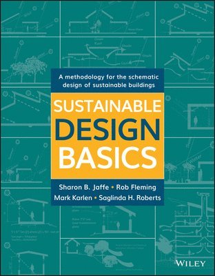 Sharon B. Jaffe, Rob Fleming, Mark Karlen, Saglinda H Roberts - Sustainable Design Basics, Häftad. Tillgänglighet: Lägg i varukorg