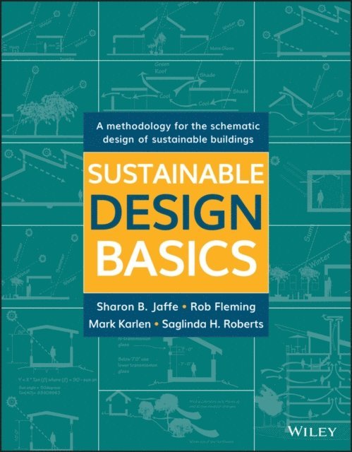 Saglinda H Roberts, Mark Karlen, Rob Fleming, Sharon B. Jaffe - Sustainable Design Basics, E-bok. Tillgänglighet: Lägg i varukorg