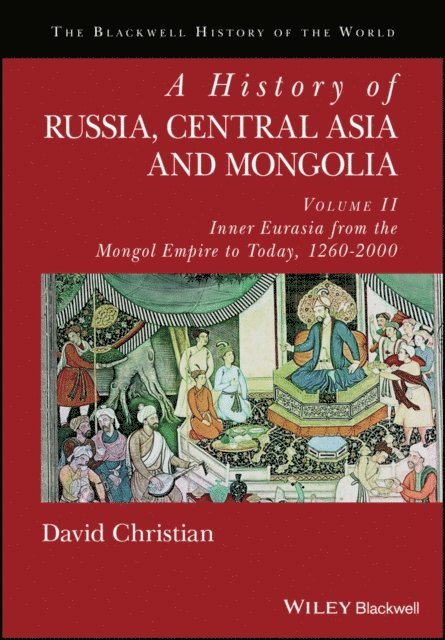 David Christian - History of Russia, Central Asia and Mongolia, Volume II, E-bok