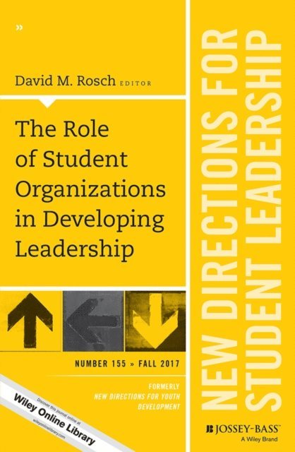 David M. Rosch - Role of Student Organizations in Developing Leadership, E-bok