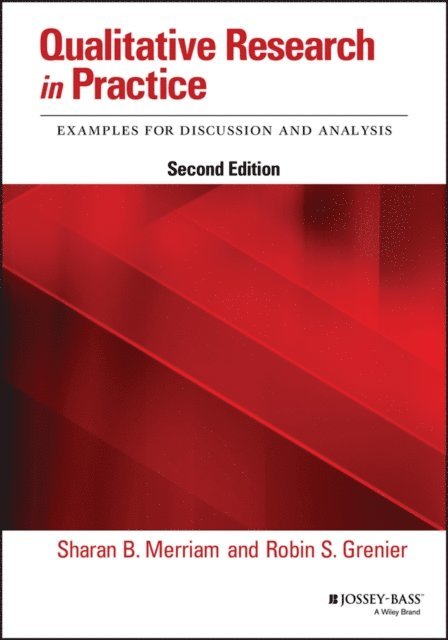 Robin S. Grenier, Sharan B. Merriam - Qualitative Research in Practice, E-bok