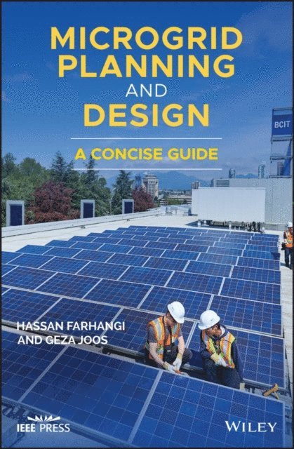Geza Joos, Hassan Farhangi - Microgrid Planning and Design, E-bok
