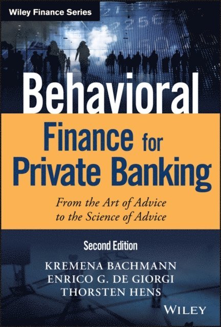 Thorsten Hens, Enrico G. De Giorgi, Kremena K. Bachmann - Behavioral Finance for Private Banking, E-bok