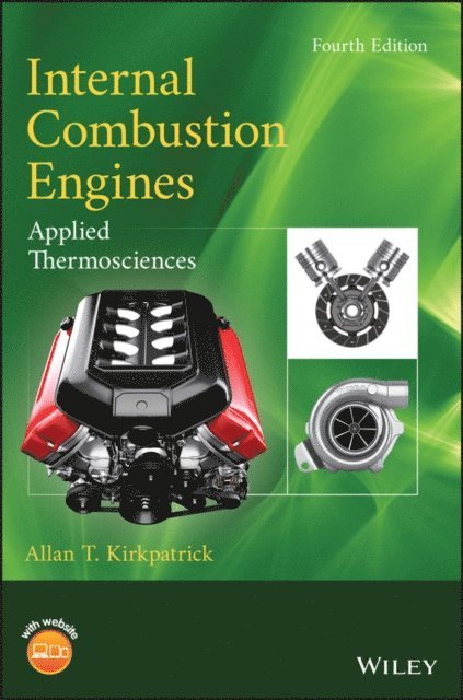 Allan T. Kirkpatrick - Internal Combustion Engines, E-bok