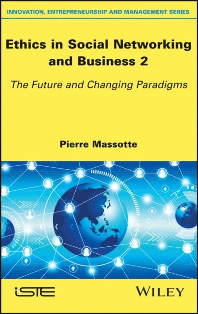 Pierre Massotte - Ethics in Social Networking and Business 2, E-bok