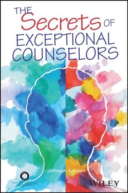 Jeffrey A. Kottler - Secrets of Exceptional Counselors, E-bok