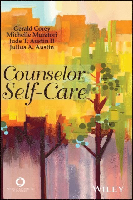 Julius A. Austin, II Jude T. Austin, Michelle Muratori, Gerald Corey - Counselor Self-Care, E-bok