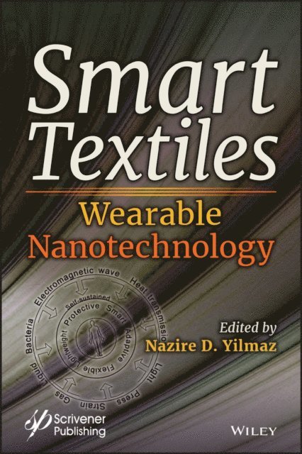 Nazire Deniz Yilmaz - Smart Textiles, E-bok