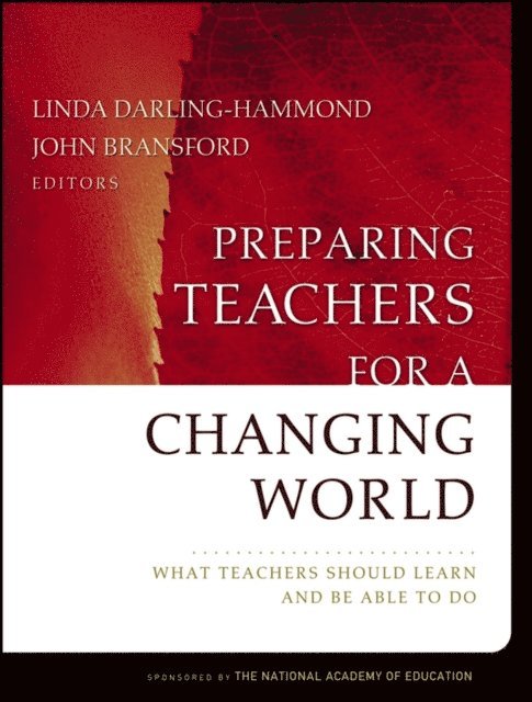 John Bransford, Linda Darling-Hammond - Preparing Teachers for a Changing World, E-bok