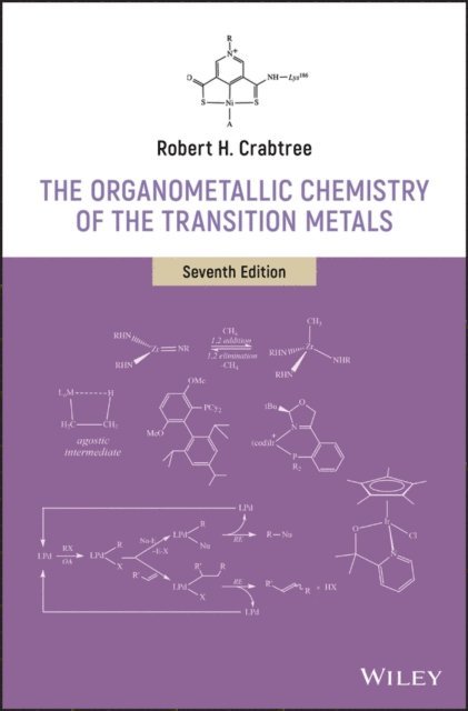 Robert H. Crabtree - Organometallic Chemistry of the Transition Metals, E-bok
