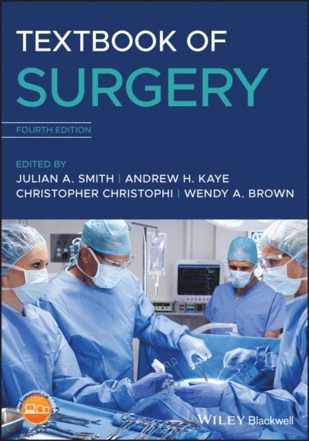 Wendy A. Brown, Christopher Christophi, Andrew H. Kaye, Julian A. Smith - Textbook of Surgery, E-bok
