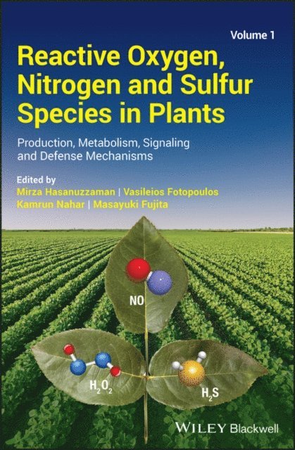 Masayuki Fujita, Kamrun Nahar, Vasileios Fotopoulos, Mirza Hasanuzzaman - Reactive Oxygen, Nitrogen and Sulfur Species in Plants, E-bok