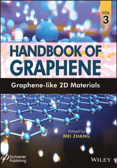 Mei Zhang - Handbook of Graphene, Volume 3, E-bok