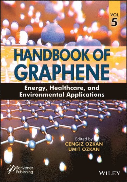 Umit S. Ozkan, Cengiz Ozkan - Handbook of Graphene, Volume 5, E-bok