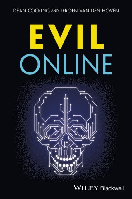 Jeroen Van den Hoven, Dean Cocking - Evil Online, E-bok