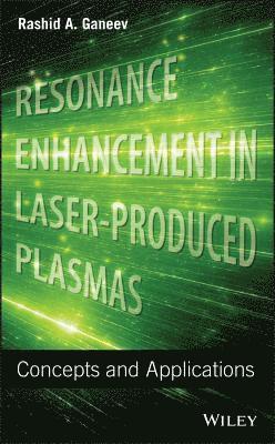 Rashid A. Ganeev - Resonance Enhancement in Laser-Produced Plasmas, Inbunden. Tillgänglighet: Lägg i varukorg
