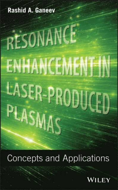 Rashid A. Ganeev - Resonance Enhancement in Laser-Produced Plasmas, E-bok. Tillgänglighet: Lägg i varukorg