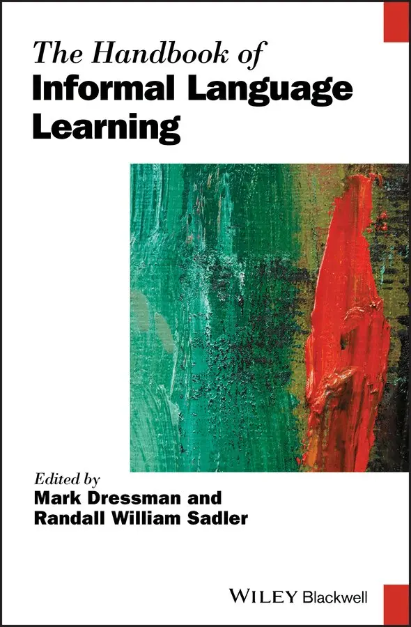 Mark Dressman, Randall William Sadler - Handbook of Informal Language Learning. Tillgänglighet: Tillfälligt slut