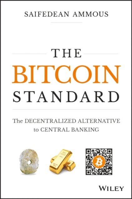 Saifedean Ammous - Bitcoin Standard, E-bok