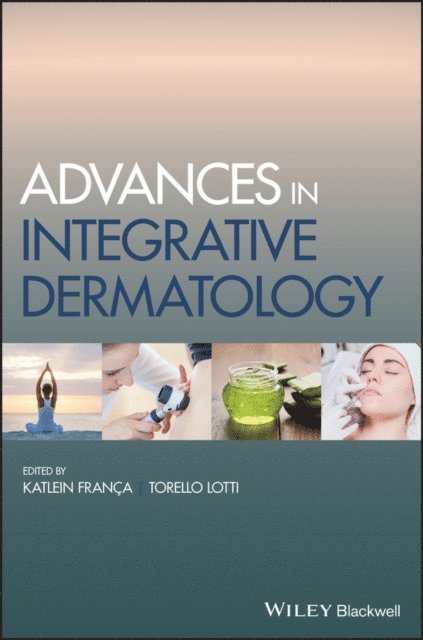 Torello Lotti, Katlein Fran a - Advances in Integrative Dermatology, E-bok