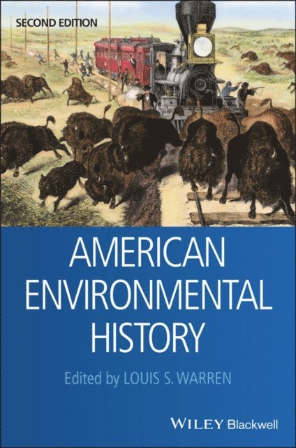 Louis S. Warren - American Environmental History, E-bok