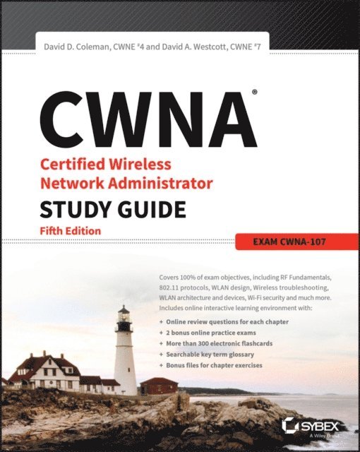 David A. Westcott, David D. Coleman - CWNA Certified Wireless Network Administrator Study Guide, E-bok