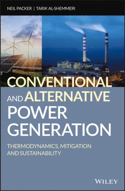Tarik Al-Shemmeri, Neil Packer - Conventional and Alternative Power Generation, E-bok