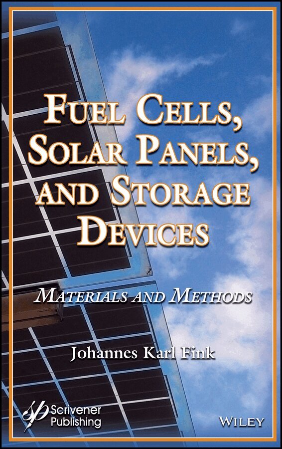 J Fink - Fuel Cells, Solar Panels, and Storage Devices – Materials and Methods. Tillgänglighet: Tillfälligt slut