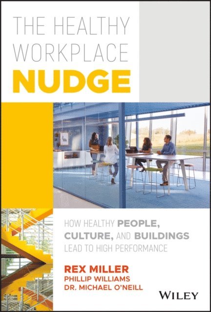 Michael O'Neill, Phillip Williams, Rex Miller - Healthy Workplace Nudge, E-bok. Tillgänglighet: Lägg i varukorg