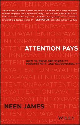 Neen James - Attention Pays, Inbunden
