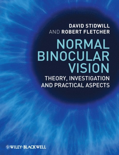 Robert Fletcher, David Stidwill - Normal Binocular Vision, E-bok