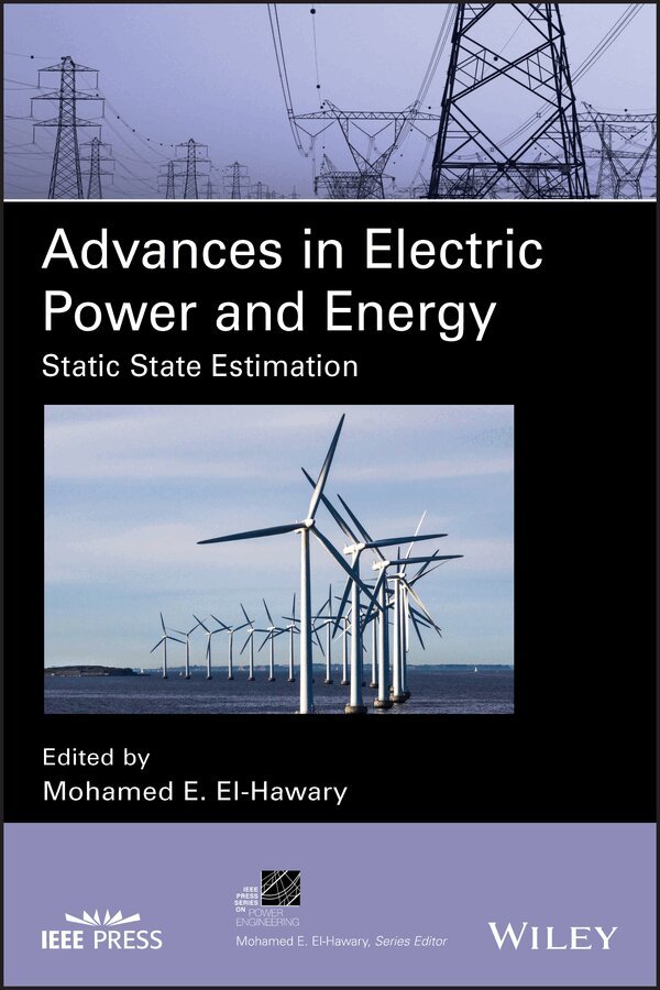 ME El–Hawary - Advances in Electric Power and Energy – Static State Estimation. Tillgänglighet: Tillfälligt slut