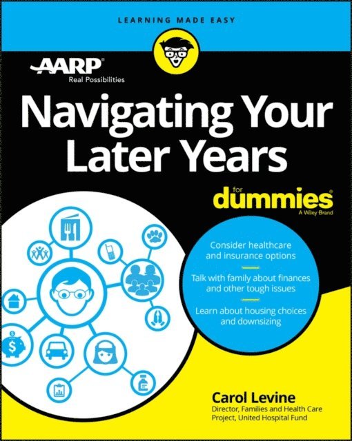 Carol Levine - Navigating Your Later Years For Dummies, E-bok