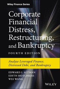 Corporate Financial Distress, Restructuring, and Bankruptcy