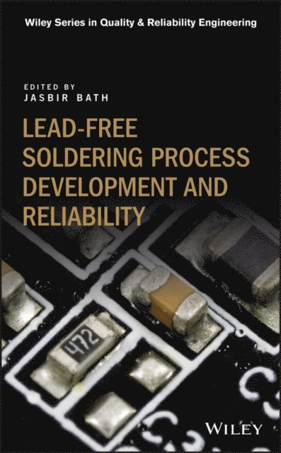 Jasbir Bath - Lead-free Soldering Process Development and Reliability, E-bok