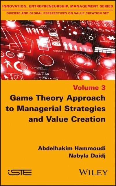 Nabyla Daidj, Abdelhakim Hammoudi - Game Theory Approach to Managerial Strategies and Value Creation, E-bok