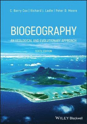 C. Barry Cox, Richard J. Ladle, Peter D. Moore - Biogeography, Häftad