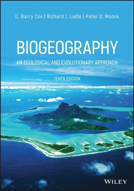 Peter D. Moore, Richard J. Ladle, C. Barry Cox - Biogeography, E-bok