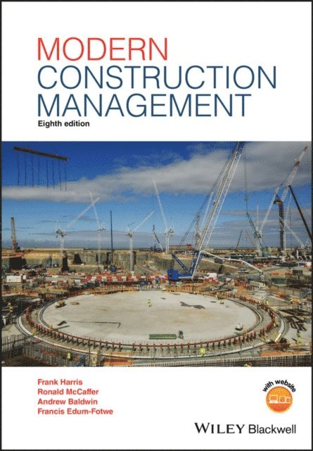 Francis Edum-Fotwe, Andrew Baldwin, Prof. Ronald McCaffer, Prof. Frank Harris - Modern Construction Management, E-bok