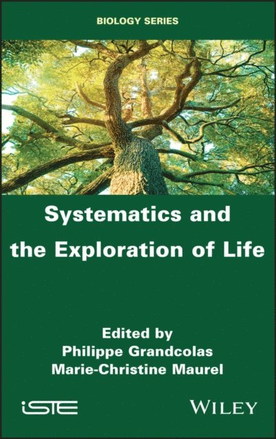 Marie-Christine Maurel, Philippe Grandcolas - Systematics and the Exploration of Life, E-bok