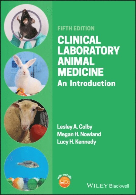 Lucy H. Kennedy, Megan H. Nowland, Lesley A. Colby - Clinical Laboratory Animal Medicine, E-bok
