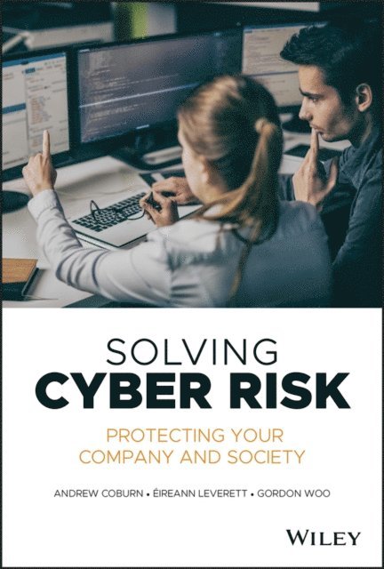 Gordon Woo, Eireann Leverett, Andrew Coburn - Solving Cyber Risk, E-bok