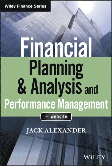 Jack Alexander - Financial Planning & Analysis and Performance Management, E-bok