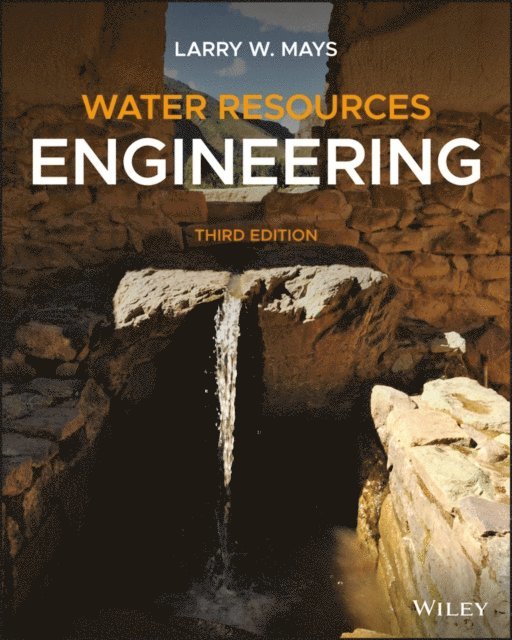 Larry W. Mays - Water Resources Engineering, E-bok