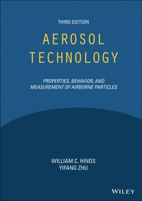 Yifang Zhu, William C. Hinds - Aerosol Technology, E-bok
