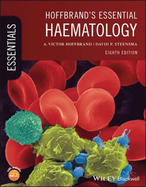 David P. Steensma, A. Victor Hoffbrand - Hoffbrand's Essential Haematology, E-bok