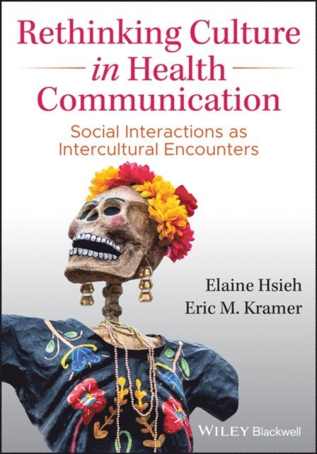Eric M. Kramer, Elaine Hsieh - Rethinking Culture in Health Communication, E-bok