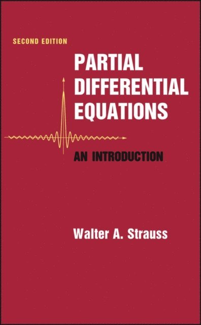 Walter A. Strauss - Partial Differential Equations, E-bok