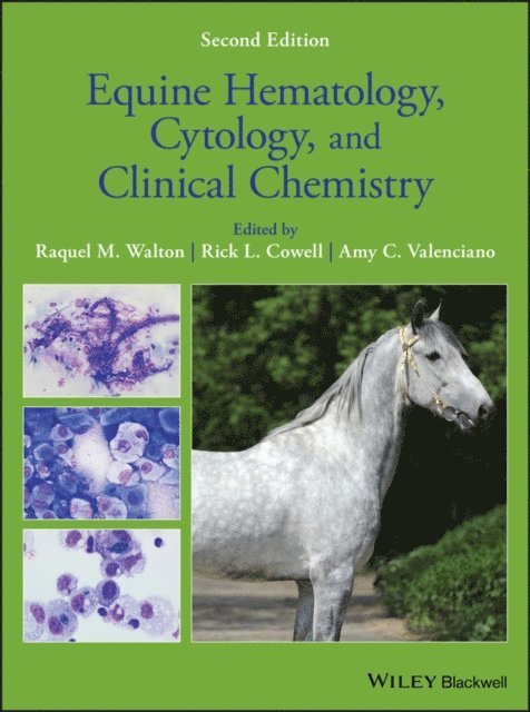 Amy C. Valenciano, Rick L. Cowell, Raquel M. Walton - Equine Hematology, Cytology, and Clinical Chemistry, E-bok