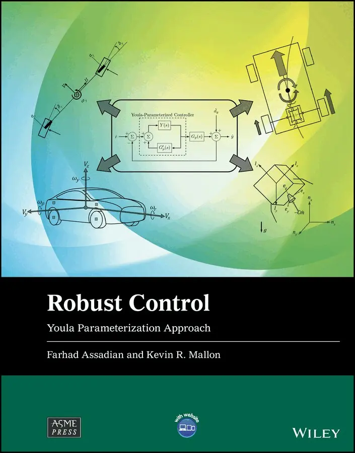 Farhad Assadian, Kevin R. Mallon - Robust Control – Youla Parameterization Approach. Tillgänglighet: Tillfälligt slut